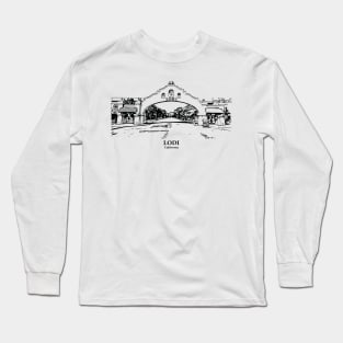 Lodi - California Long Sleeve T-Shirt